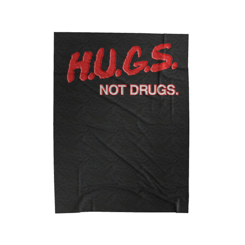 Hugs Not Drugs Quote Velveteen Blanket