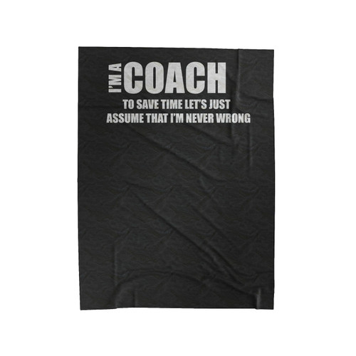 I Am A Coach Profession Funny Gift For Coach Velveteen Blanket