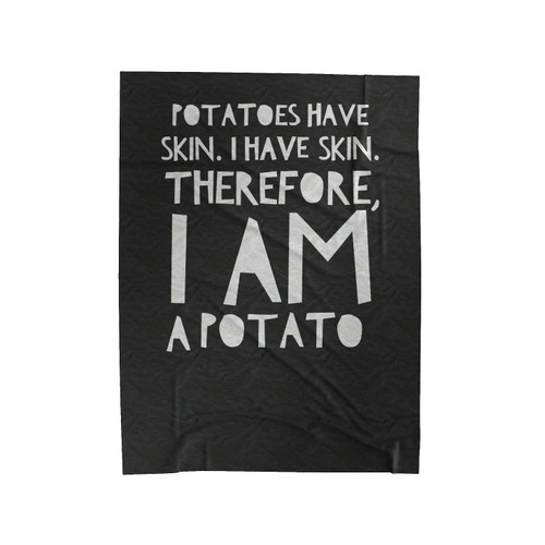 I Am A Potato 8 Colors Velveteen Blanket