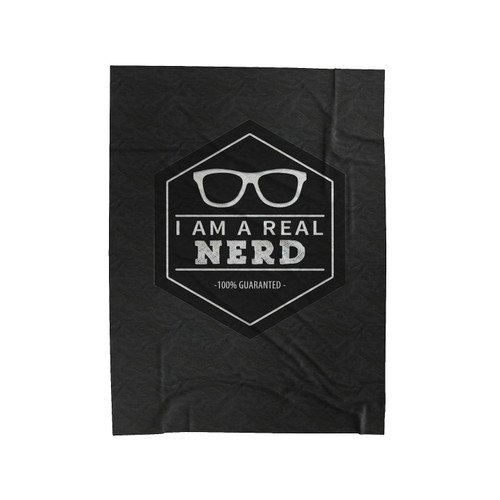 I Am A Real Nerd Velveteen Blanket