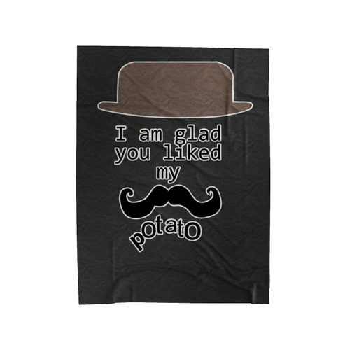 I Am Glad You Liked My Potato Sherlock Velveteen Blanket