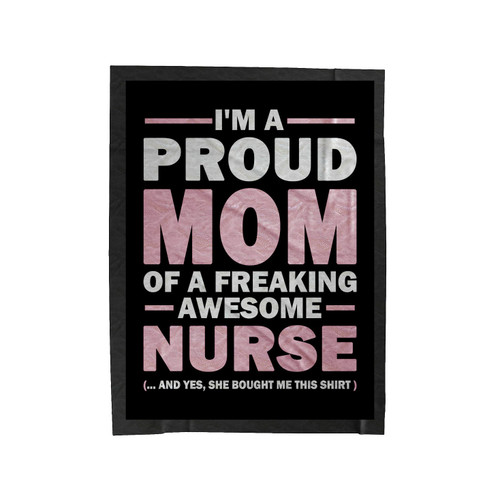 I Am Proud My Mom Is An Awesome Nurse Velveteen Blanket
