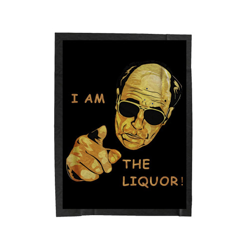 I Am The Liquor Funny Jim Lahey Trailer Park Boys Vintage Velveteen Blanket