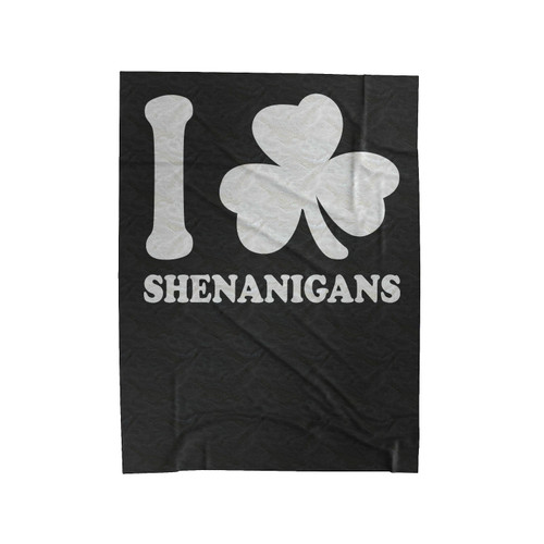 I Clover Shenanigans Lucky Af St. Patrick's Day Velveteen Blanket