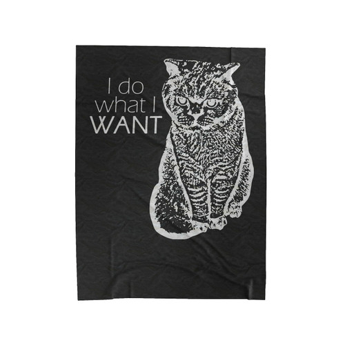 I Do What I Want Cat Velveteen Blanket