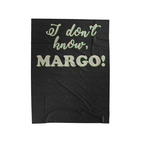 I Don't Know Margo 80's Holiday Velveteen Blanket