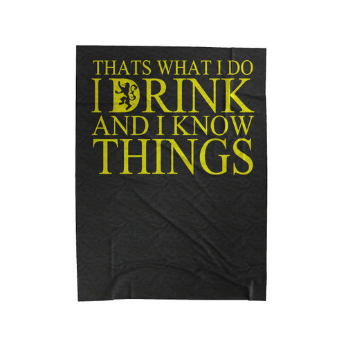 I Drink And Know Things 2 Velveteen Blanket