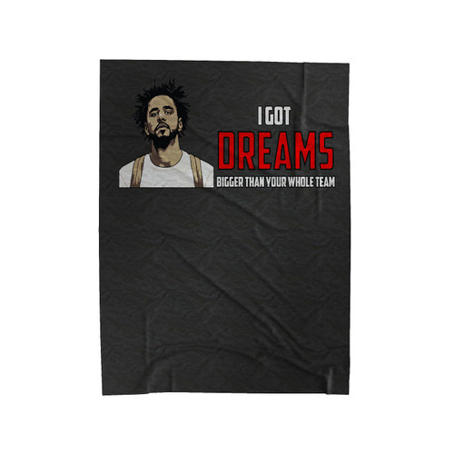 I Got Dreams Bigger Than Your Whole Team Velveteen Blanket