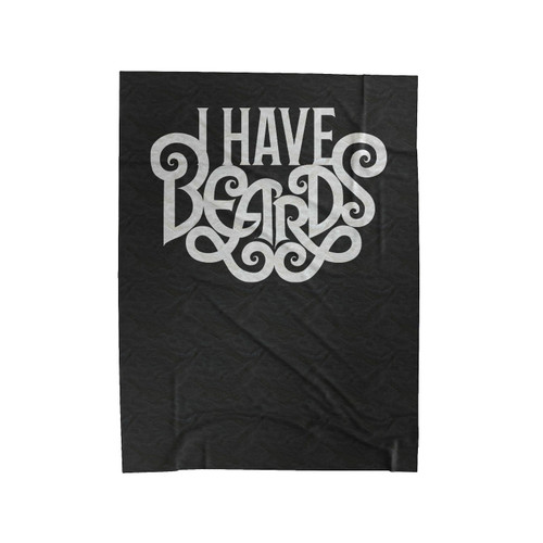 I Have Beards I Like Beards Couple Gift 1 Velveteen Blanket