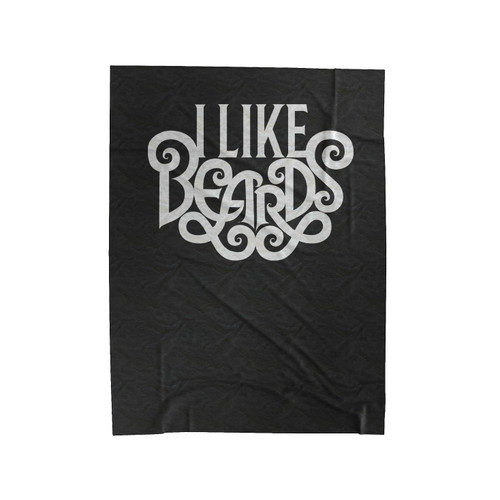I Have Beards I Like Beards Couple Gift 2 Velveteen Blanket
