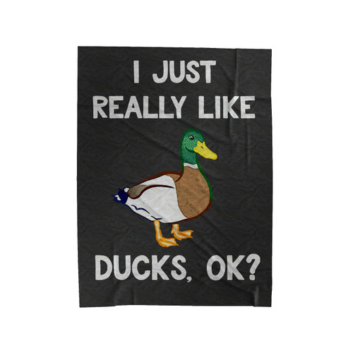 I Just Really Like Ducks Animal Humor Joke Velveteen Blanket