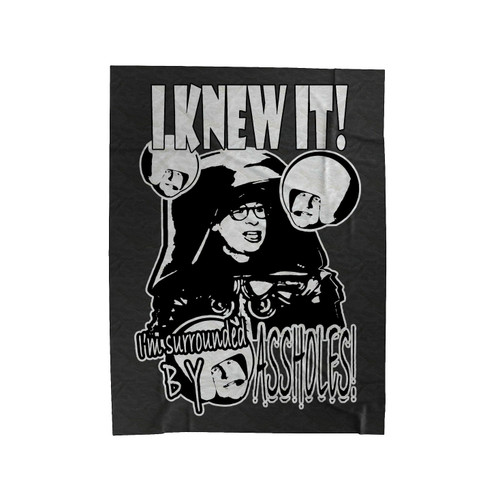 I Knew It I'm Surrounded By Assholes Velveteen Blanket