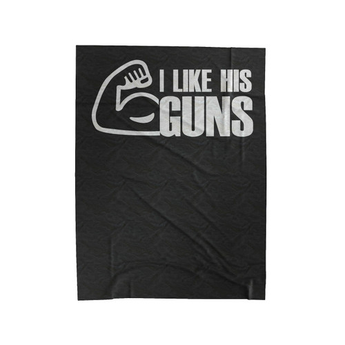 I Like Her Buns I Like His Guns Couple Funny 2 Velveteen Blanket