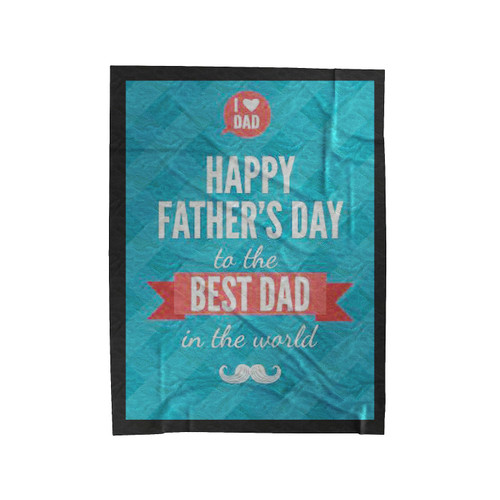 I Love Dad Happy Father Velveteen Blanket