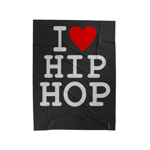 I Love Hip Hop Wutang Nwa Notorious Tupac Velveteen Blanket