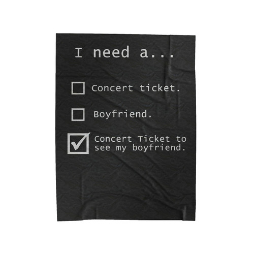 I Need A Concert Ticket To See My Boyfriend 5 Sos Velveteen Blanket