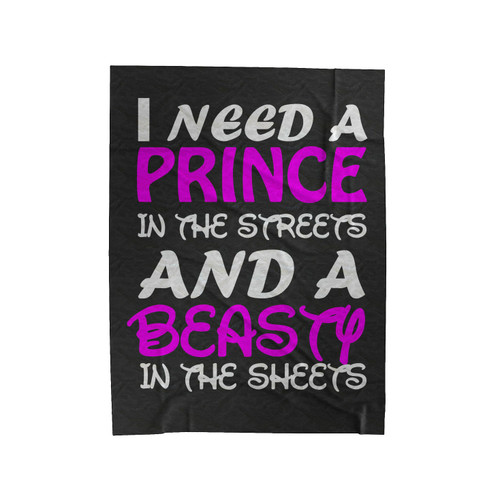 I Need Prince And Beasty Velveteen Blanket