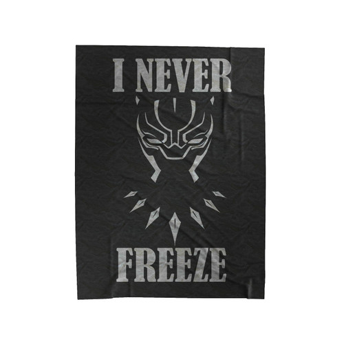 I Never Freeze Black Panther Movie Quote Marvel Velveteen Blanket
