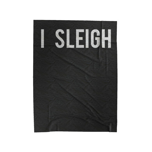 I Sleigh Velveteen Blanket