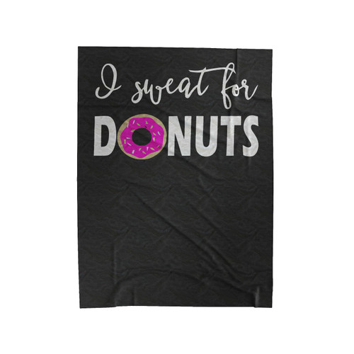 I Sweat For Donuts Velveteen Blanket