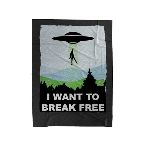 I Want To Break Free Velveteen Blanket