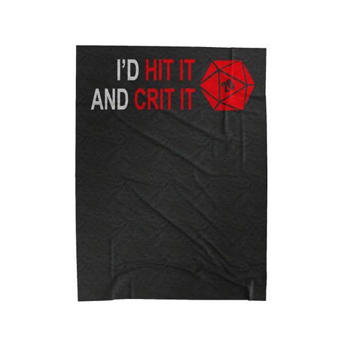 I'D Hit It And Crit It Dnd Dungeon Master Velveteen Blanket