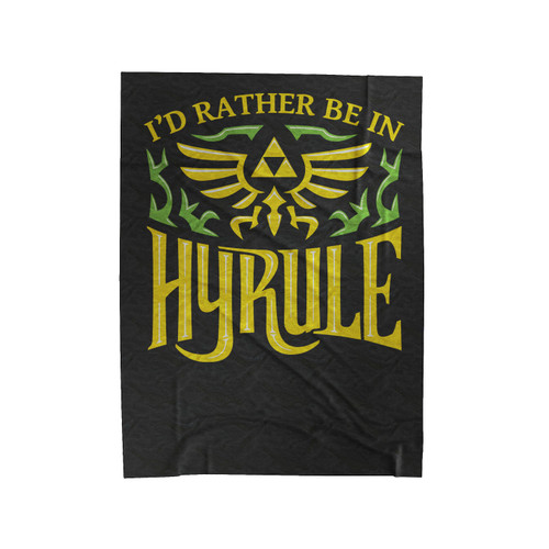 I'D Rather Be In Hyrule Legend Of Zelda Themed Velveteen Blanket