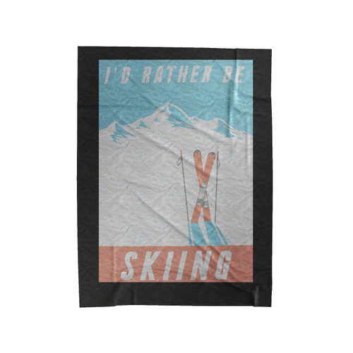 I'D Rather Be Skiing Velveteen Blanket