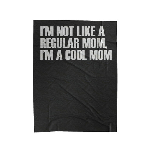 I'm A Cool Mom Mother Velveteen Blanket