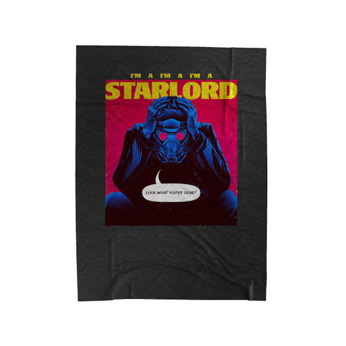 I'm A Starlord Galaxy Guardian Velveteen Blanket