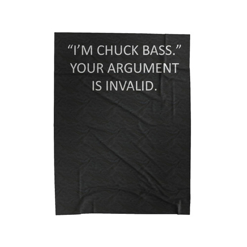 I'm Chuck Bass Your Argument Is Invalid Velveteen Blanket