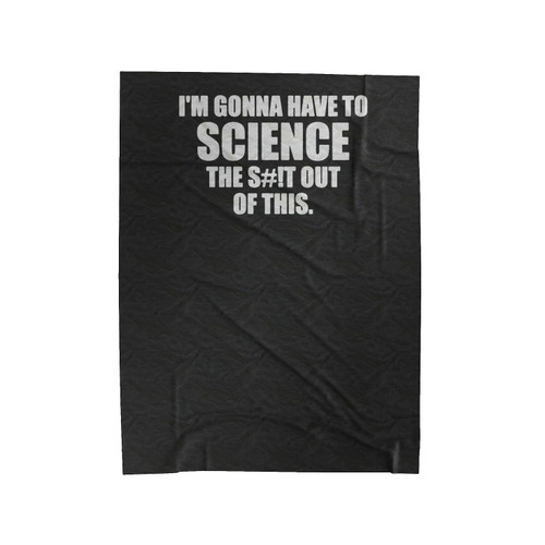 I'm Gonna Have To Science The S#!T Out Of This Martian Movie Velveteen Blanket