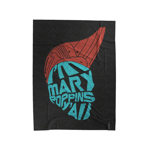 I'm Mary Poppins Y All Guardians Of The Galaxy Yondu Velveteen Blanket