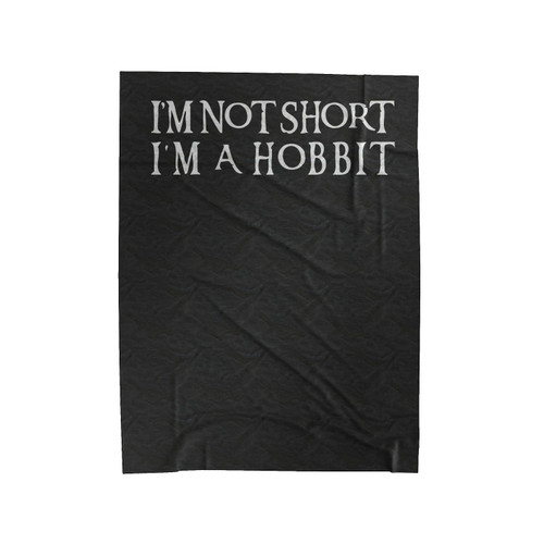I'm Not Short I'm A Hobbit Funny Velveteen Blanket