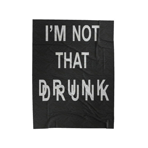 I'm Not That Drunk St Patricks Day Drinking Kegs And Eggs Velveteen Blanket