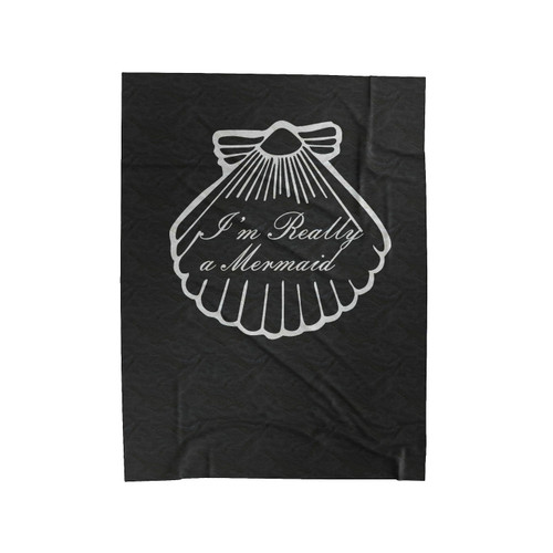 I'm Really A Mermaid Shell Velveteen Blanket