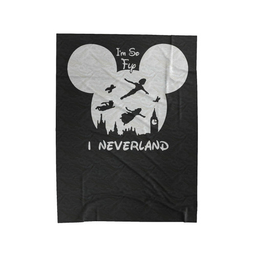 I'm So Fly I Neverland Velveteen Blanket