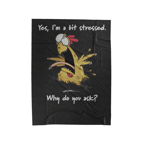 I'm Stressed Chicken Velveteen Blanket