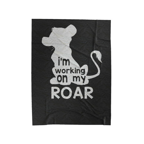 I'm Working On My Roar Velveteen Blanket
