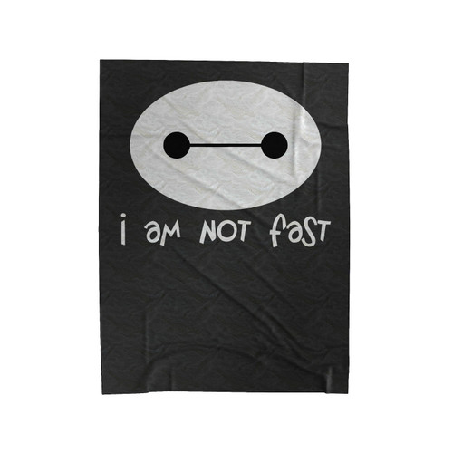 Iam Not Fast Big Hero Six Velveteen Blanket