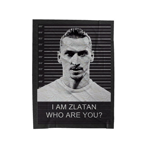 Ibrahimovic I Am Zlatan Who Are You Velveteen Blanket