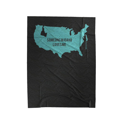 Idaho State Love Someone Loves Me Someone In Idaho Loves Me Velveteen Blanket