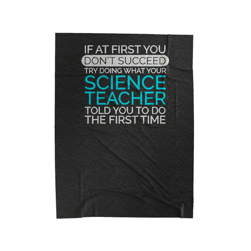 If At First You Don't Succeed Science Teacher Velveteen Blanket