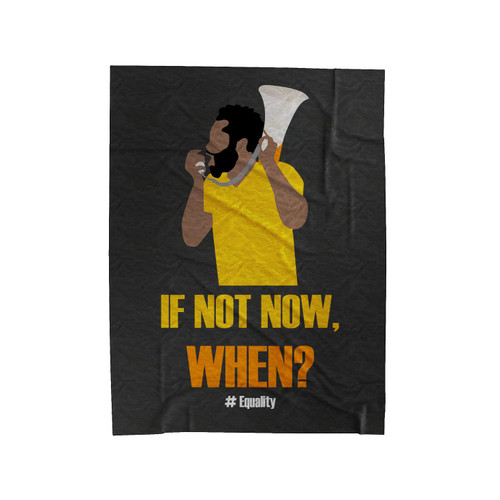 If Not Now When Velveteen Blanket