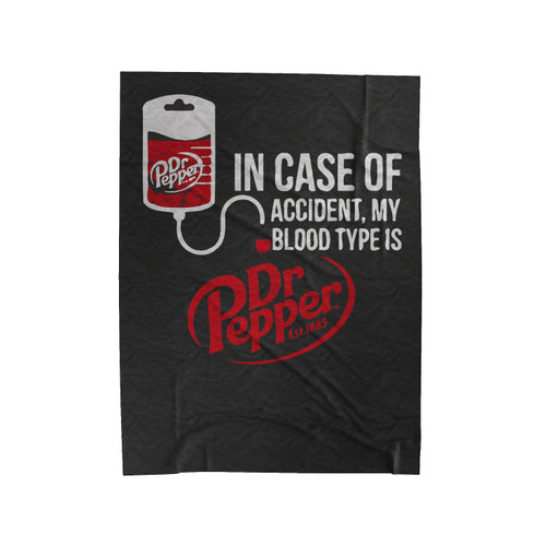 In Case Of Accident My Blood Type Is Dr Pepper Velveteen Blanket