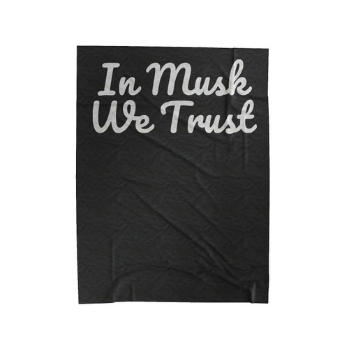 In Musk We Trust Velveteen Blanket