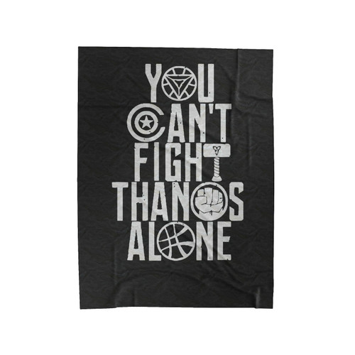 Infinity War You Can't Fight Thanos Alone Graphic Velveteen Blanket