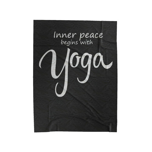 Inner Peace Begins With Yoga Velveteen Blanket