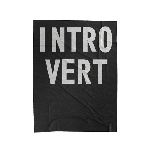 Introvert 1 Velveteen Blanket