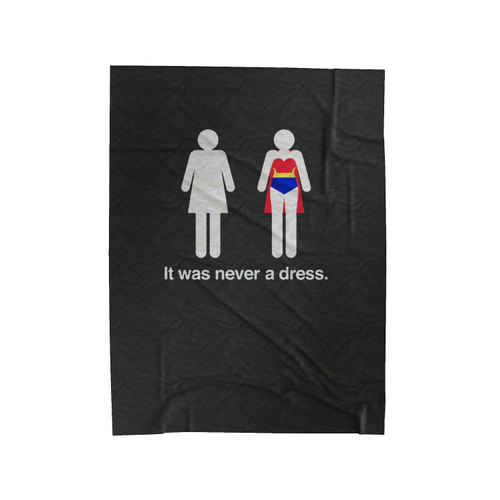 It Was Never A Dress Fun Wonder Woman Velveteen Blanket